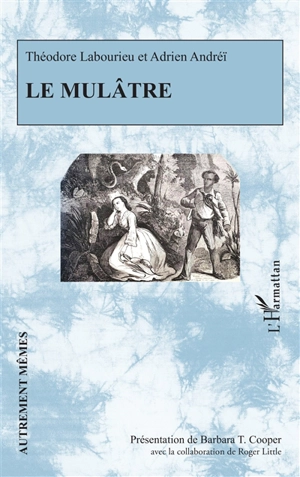 Le mulâtre - Théodore Labourieu