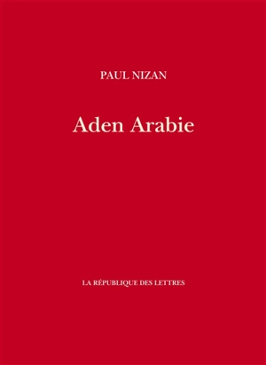 Aden Arabie - Paul Nizan