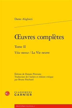 Oeuvres complètes. Vol. 2. Vita nuova. La vie neuve - Dante Alighieri