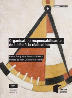 Organisation responsabilisante : de l'idée à la réalisation - Pierre Bocquet