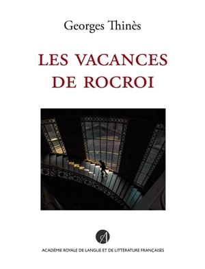 Les vacances de Rocroi - Georges Thinès