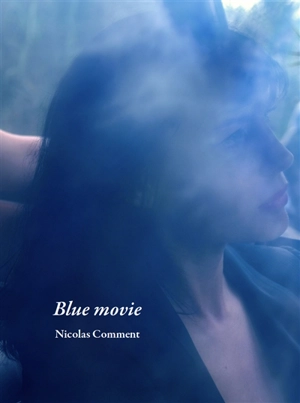 Blue movie - Nicolas Comment