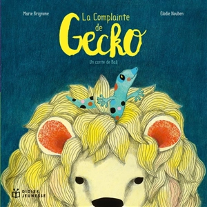 La complainte de Gecko : un conte de Bali - Marie Brignone