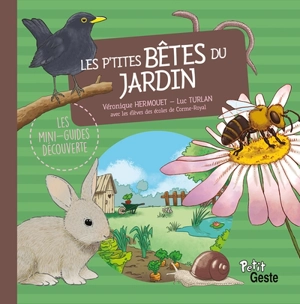 Les p'tites bêtes du jardin - Véronique Hermouet