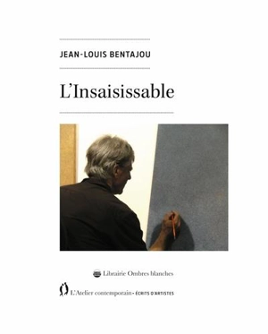 L'insaisissable - Jean-Louis Bentajou