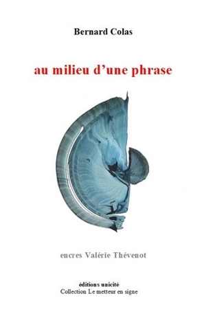 Au milieu d'une phrase - Bernard Colas