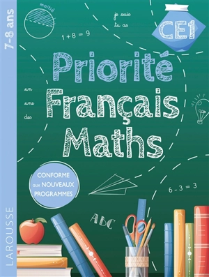 Priorité français-maths CE1 : 7-8 ans - Audrey Forest