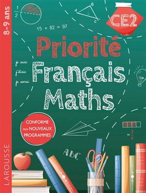 Priorité français-maths CE2 : 8-9 ans - Audrey Forest