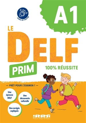 Le DELF Prim, A1 : 100 % réussite - Magosha Fréquelin