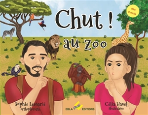 Chut ! Au zoo - Sophie Lemarié