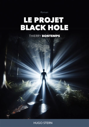 Le projet Black Hole - Thierry Bontemps