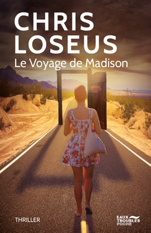 Le voyage de Madison : thriller - Chris Loseus