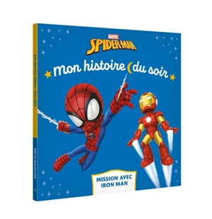 Spider-man : mission avec Iron Man - Marvel comics