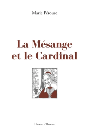 La mésange et le cardinal - Marie Pérouse