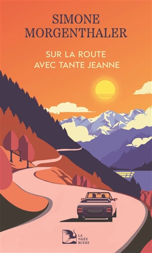 Sur la route avec tante Jeanne - Simone Morgenthaler