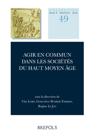 Agir en commun durant le haut Moyen Age