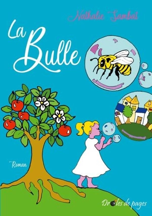 La bulle - Nathalie Sambat