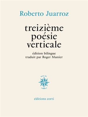 Treizième poésie verticale - Roberto Juarroz