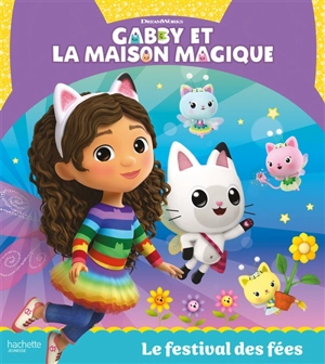 Gabby et la maison magique. Le festival des fées - Dreamworks