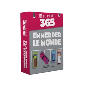 Le Petit 365 : L'éphéméride pour emmerder le monde - Laurent Gaulet