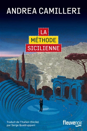 Les enquêtes du commissaire Montalbano. La méthode sicilienne - Andrea Camilleri