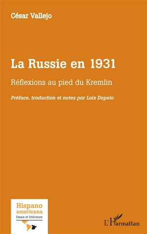 La Russie en 1931 : réflexions au pied du Kremlin - César Vallejo