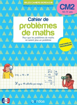 Cahier de problèmes de maths CM2, 10-11 ans : pour que les problèmes de maths ne soient plus un problème : conforme au programme - Alain Charles