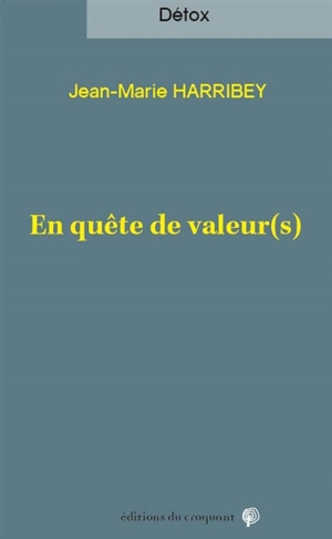 En quête de valeur(s) - Jean-Marie Harribey