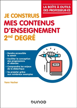 Je construis mes contenus d'enseignement 2nd degré - Yann Vacher