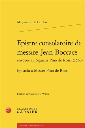 Epistre consolatoire de messire Jean Boccace envoyée au Signeur Pino de Rossi (1556). Epistola a Messer Pino de Rossi - Boccace