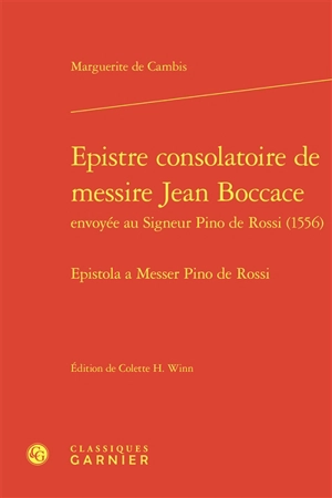 Epistre consolatoire de messire Jean Boccace envoyée au Signeur Pino de Rossi (1556). Epistola a Messer Pino de Rossi - Boccace