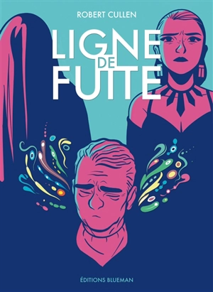 Ligne de fuite - Robert Cullen