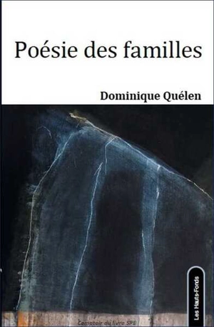 Poésie des familles - Dominique Quélen