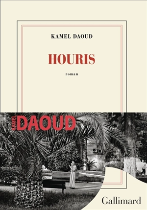 Houris - Kamel Daoud