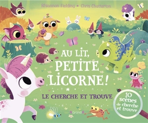 Au lit, petite licorne ! : le cherche et trouve - Rhiannon Fielding