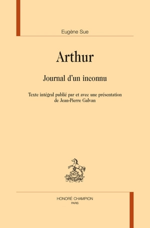 Arthur : journal d'un inconnu - Eugène Sue