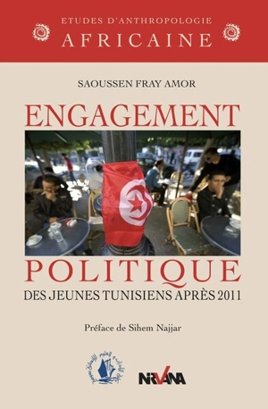 Engagement politique des jeunes Tunisiens après 2011 - Saoussen Fray Amor