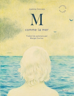 M comme la mer - Joanna Concejo