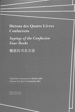 Dictons des quatre livres confucéens : lecture trilingue. Sayings of the Confucian four books : trilingual reader - Confucius