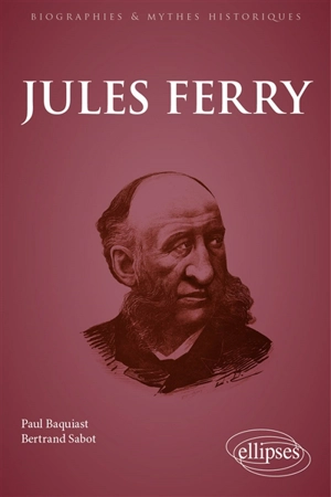 Jules Ferry - Paul Baquiast