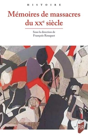 Mémoires de massacres du XXe siècle : actes du colloque des 22-24 novembre 2027, mémorial de Caen, HisTéMé, université de Caen-Normandie