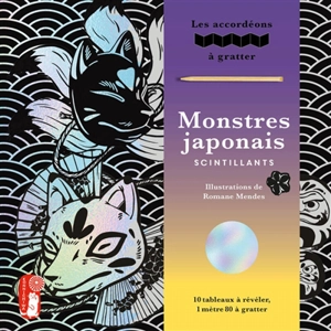 Monstres japonais scintillants : 10 tableaux à révéler, 1 mètre 80 à gratter - Romane Mendes