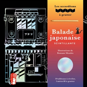 Balade japonaise scintillante : 10 tableaux à révéler, 1 mètre 80 à gratter - Romane Mendes