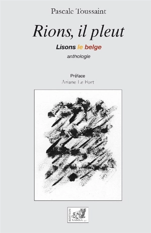 Rions, il pleut : lisons le belge : anthologie