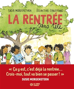 La rentrée sans tête - Susie Morgenstern