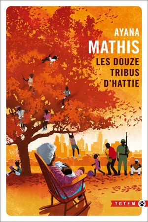 Les douze tribus d'Hattie - Ayana Mathis