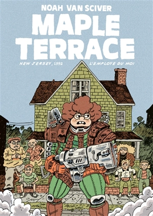 Maple Terrace : New Jersey, 1992 - Noah Van Sciver