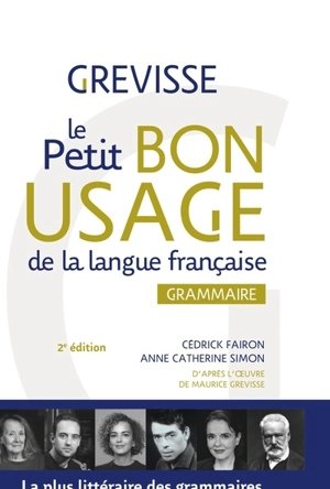 Le petit bon usage de la langue française : grammaire - Cédrick Fairon