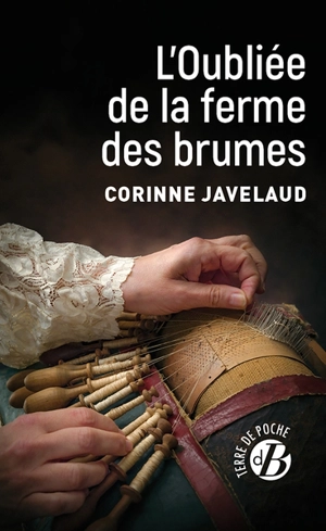 L'oubliée de la ferme des brumes - Corinne Javelaud