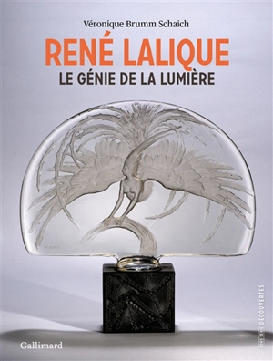 René Lalique : le génie de la lumière - Véronique Brumm